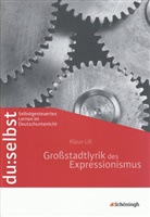 Klaus Lill - du:selbst: Großstadtlyrik des Expressionismus