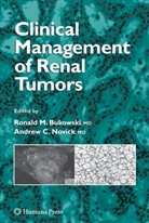 Ronald M. Bukowski, Ronal M Bukowski, Ronald M Bukowski, Novick, Novick, Andrew Novick... - Clinical Management of Renal Tumors