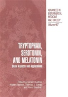 Gerald Huether, Gerald Hüther, Thomas J Simat et al, Walte Kochen, Walter Kochen, Thomas J. Simat... - Tryptophan, Serotonin and Melatonin