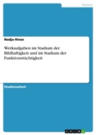 Nadja Hinze - Werkaufgaben im Stadium der Bildhaftigkeit und im Stadium der Funktionstüchtigkeit