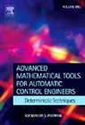 Alex Poznyak, Alex (Professor and Department Head of Au Poznyak, Alex (Professor and Department Head of Automatic Control Poznyak, Alex (Professor in Automatic Control Poznyak, Alex (Professor in Automatic Control At C Poznyak, Alex (Professor in Automatic Control at CINVESTAV-IPN Poznyak... - Advanced Mathematical Tools for Control Engineers: Volume 1