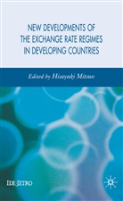 Hisayuki Mitsuo, Mitsuo, H Mitsuo, H. Mitsuo, Hisayuki Mitsuo - New Developments of the Exchange Rate Regimes in Developing Countries