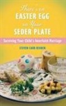 Steven Reuben, Steven Carr Reuben, Reuben Steven Carr - There's an Easter Egg on Your Seder Plate