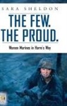Sara Sheldon, Sara/ Garrett Sheldon, Sheldon Sara - The Few. the Proud.