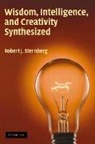 Robert J. Sternberg, Robert J. (Yale University Sternberg, Sternberg Robert J. - Wisdom, Intelligence, and Creativity Synthesized