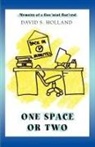 David S Holland, David S. Holland - One Space Or Two