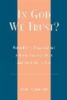 Lewis D. Solomon, Lewis D. Solomon, Solomon Lewis D. - In God We Trust?