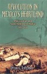 David LaFrance, David G LaFrance, David G. Lafrance - Revolution in Mexico''s Heartland