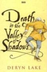 Deryn Lake - Death in the Valley of Shadows