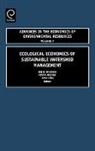 Jon D Erickson, Jon D. Erickson, Frank Messner, Irene Ring - Ecological Economics of Sustainable Watershed Management