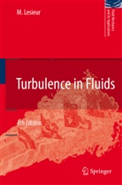 Marcel Lesieur - Turbulence in Fluids