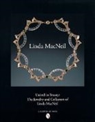 Foreword by Helen W. Drutt English, Foreword by Helen W. Drutt English, Linda MacNeil, Linda Macneil - United in Beauty