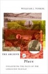 William Turkel, William J. Turkel - The Archive of Place