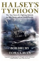 Tom Clavin, Bob Drury - Halsey's Typhoon