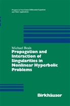 Michael Beals - Propagation and Interaction of Singularities in Nonlinear Hyperbolic Problems