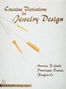 Cug Press, Maurice Galli, Maurice P Galli, Maurice P. Galli, Maurice P./ Riviere Galli, F. Li... - Creative Variations in Jewelry Design