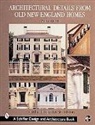 Stanley Schuler, Stanley Schuler - Architectural Details from Old New England Homes