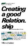 William J Lederer, William J. Lederer - Creating a Good Relationship
