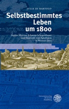Julia Di Bartolo, Julia DiBartolo - Selbstbestimmtes Leben um 1800