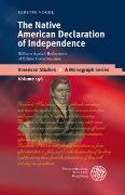 Kerstin Vogel - The Native American Declaration of Independence - William Apess´s Reflections of Ethnic Consciousness