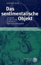 Harald Nehr - Das sentimentalische Objekt