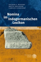 Britt Irslinger, Britta Irslinger, Caro Schneider, Carolin Schneider, Dagmar Wodtko, Dagmar S Wodtko... - Nomina im Indogermanischen Lexikon