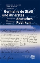 Gerhard R Kaiser, Gerhard R. Kaiser, Müller, Müller, Olaf Müller, Gerhar R Kaiser... - Germaine de Staël und ihr erstes deutsches Publikum