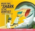 Judi Barrett, Judi/ Nickle Barrett, John Nickle, John Nickle - Never Take a Shark to the Dentist