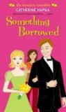 Catherine Hapka - Something Borrowed