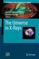 Joachi E Trümper, Joachim E Trümper, Hasinger, Hasinger, Günther Hasinger, Joachim Trümper... - The Universe in X-Rays