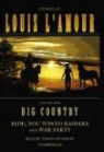 Louis L'Amour, Stefan Rudnicki - Big Country, Volume 1: Ride, You Tonto Raiders and War Party (Hörbuch)