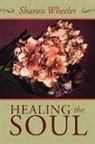 Sharon Wheeler - Healing the Soul