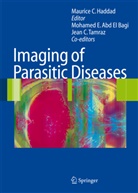 Mohamed E. Abd El Bagi, Jean C Tamraz, Mohame E Abd El Bagi, Mohamed E Abd El Bagi, Maurice C. Haddad, Jean C. Tamraz - Imaging of Parasitic Diseases