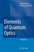 Pierr Meystre, Pierre Meystre, Murray Sargent - Elements of Quantum Optics