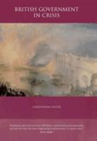 Christopher Foster, Christopher D. Foster - British Government in Crisis
