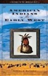Sandra K. Mathews, Sandra K./ Zeman Mathews, Sandra Mathews-Benham, Sandra K Mathews-Benham, Sandra K. Mathews-Benham - American Indians in the Early West