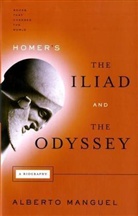 Alberto Manguel - Homer''s the Iliad and the Odyssey