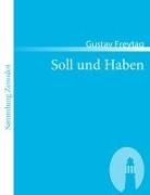 Gustav Freytag - Soll und Haben