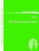 Eugenie Marlitt - Das Heideprinzeßchen