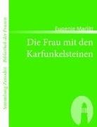 Eugenie Marlitt - Die Frau mit den Karfunkelsteinen