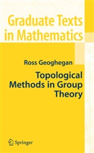 Ross Geoghegan - Topological Methods in Group Theory
