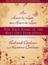 Kristine Carlson, Richard Carlson, Dick Hill - An Hour to Live, an Hour to Love: The True Story of the Best Gift Ever Given (Hörbuch)