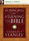 Charles Stanley, Charles F. Stanley, Charles F. Stanley (Personal) - 10 Principles for Studying Your Bible