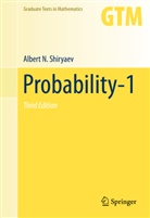 Albert Shiryaev, Albert N Shiryaev, Albert N. Shiryaev - Probability Vol. 1
