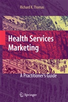 Richard K Thomas, Richard K. Thomas - Health Services Marketing