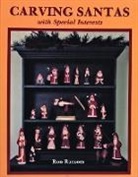 Ron Ransom, Ron Ransom, Tom Wolfe - Carving Santas With Special Interests