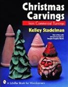 Kelley Stadelman, Kelley Stadelman, Douglas Congdon-Martin - Christmas Carvings from Commercial Turnings
