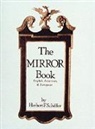 Herbert Schiffer, H. Schiffer, Herbert Schiffer, Herbert F. Schiffer - The Mirror Book