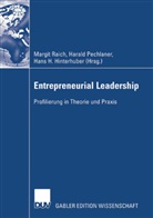 Hans H. Hinterhuber, Hans-H Hinterhuber, Hans-H. Hinterhuber, Haral Pechlaner, Harald Pechlaner, Margit Raich - Entrepreneurial Leadership