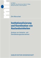 Dirk Morschett - Institutionalisierung und Koordination von Auslandseinheiten
